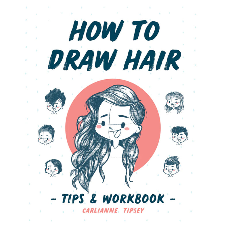 How to Draw Hair Tips & Workbook