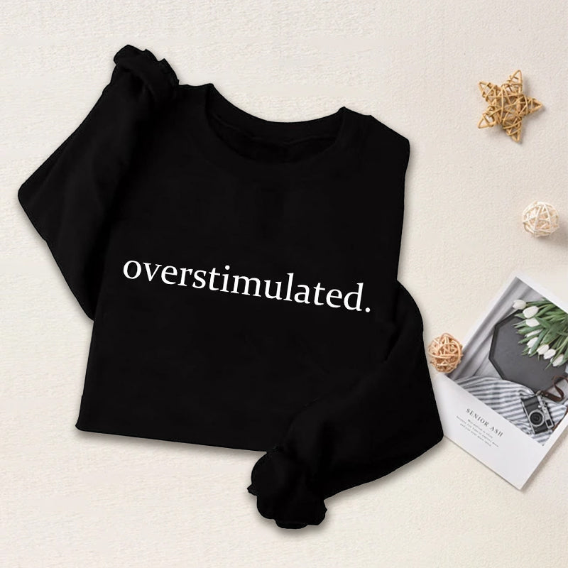 Overstimulated Embroidered Sweatshirt