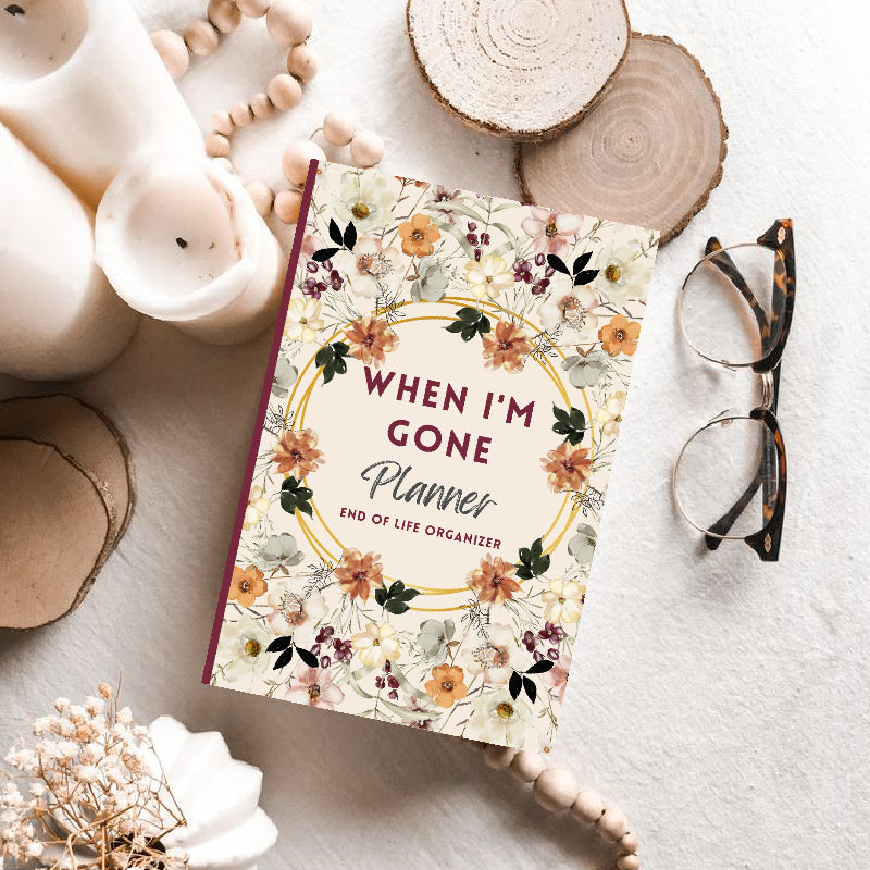 When I'm Gone Planner: End of Life Organizer