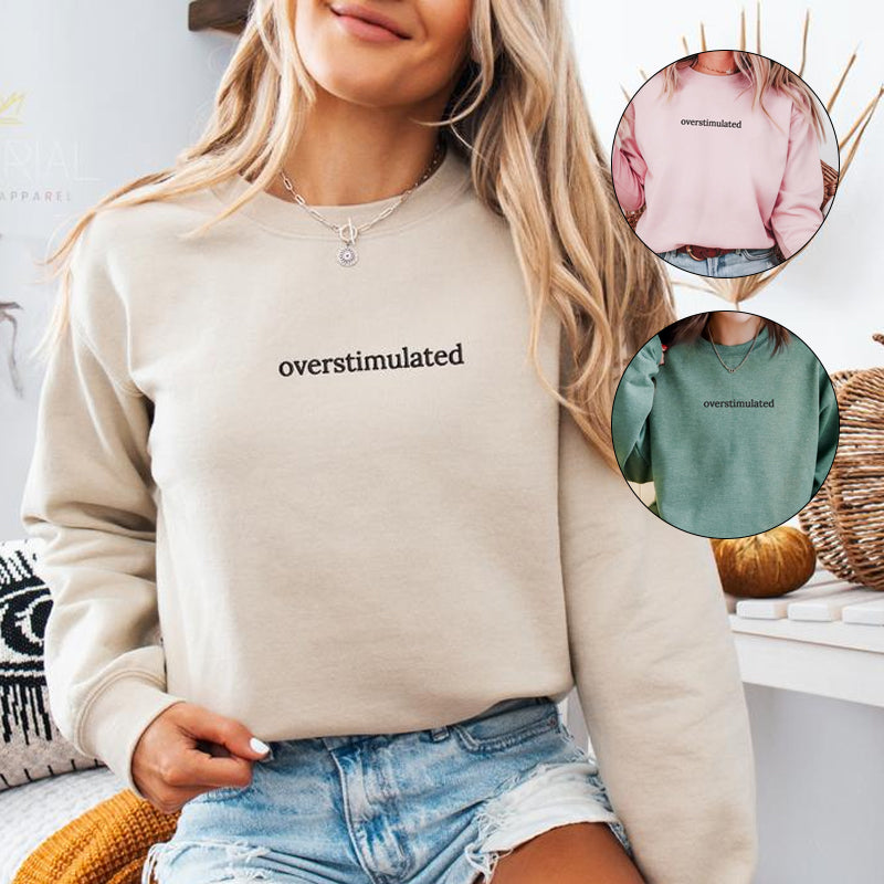 Overstimulated Embroidered Sweatshirt