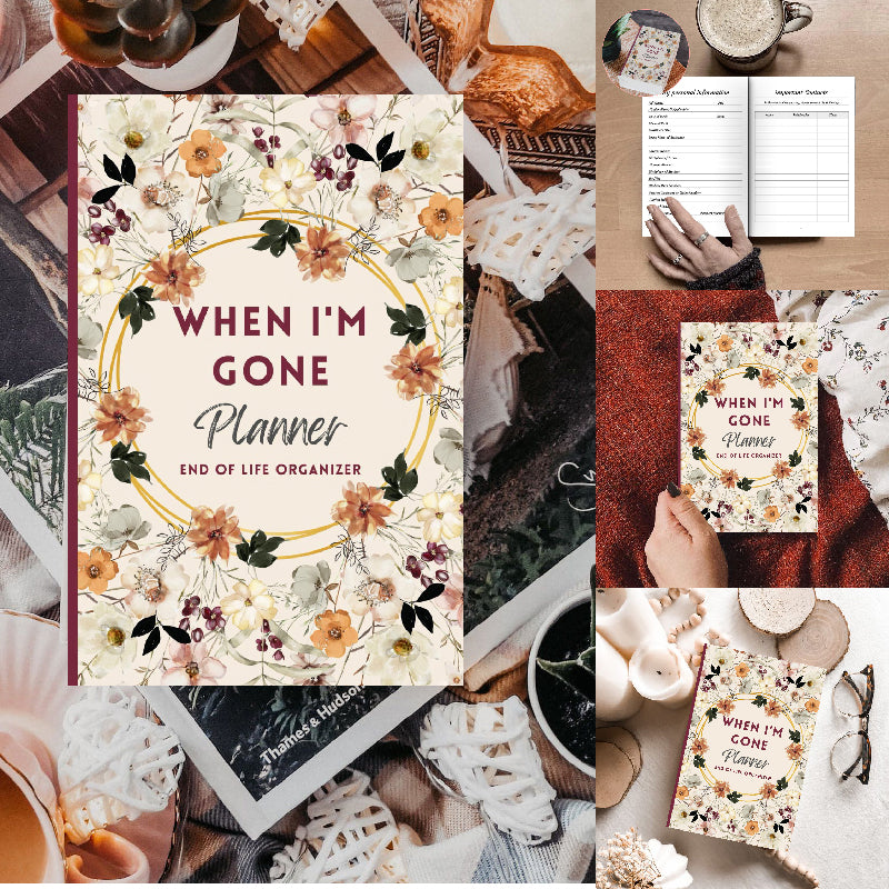 When I'm Gone Planner: End of Life Organizer